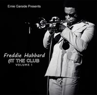 Image 1 of Ernie Garside Presents At The Club with Freddie  Hubbard