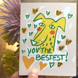Image of "You The Bestest!" Card