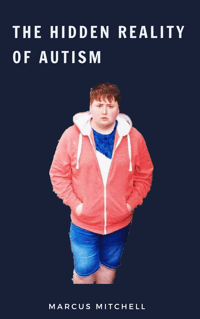 The Hidden Reality Of Autism | Signed Edition