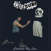 Image of Freedumb - Calculate my Love *ON SALE