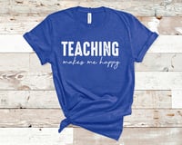 Teaching Makes Me Happy