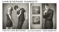 Christopher Parrott: "Truth Lies Beyond" Exhibition Print