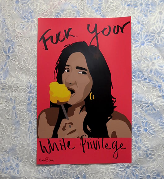 Image of F Your White Privilege Digital Print