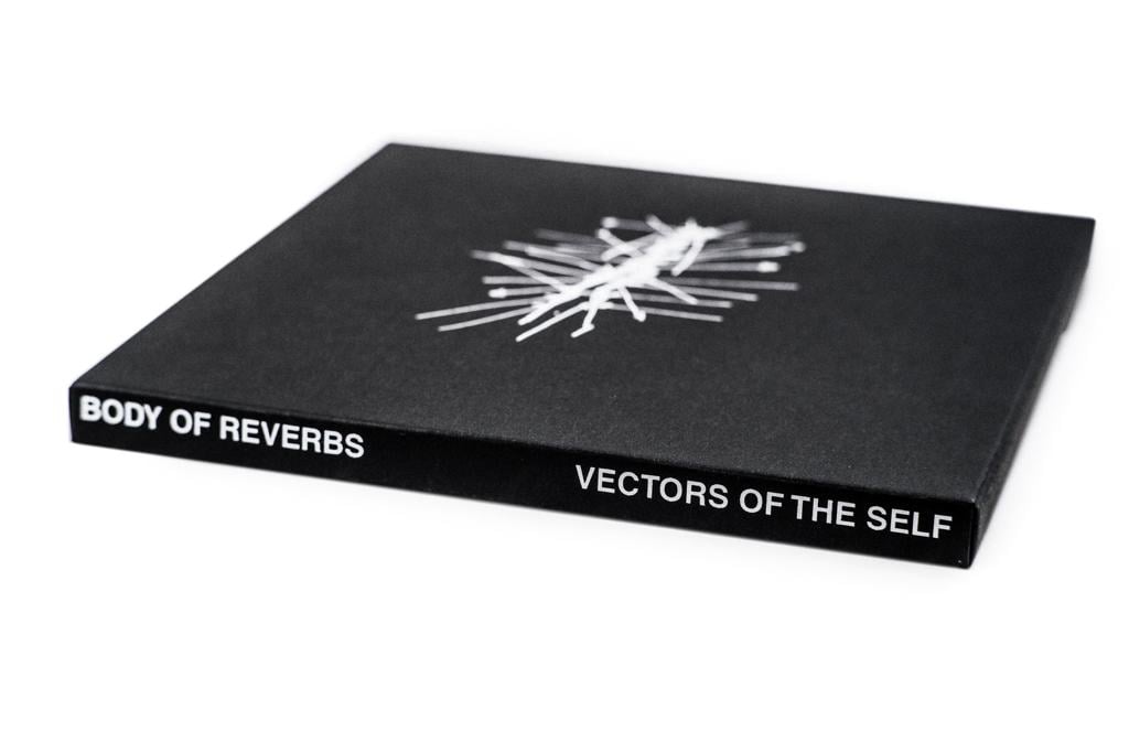 BODY OF REVERBS -Vectors Of The Self-