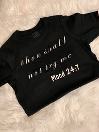 THOU SHALL NOT TRY ME SHIRT