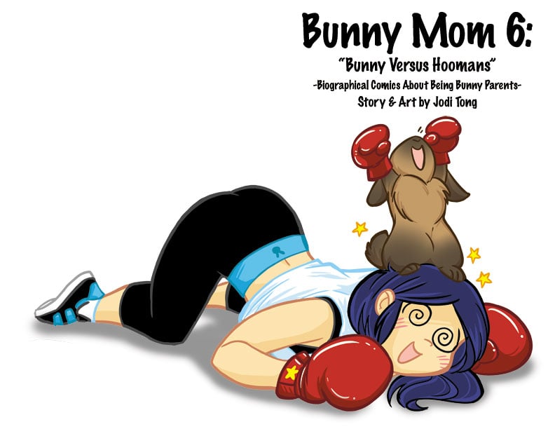 Bunny Mom Issue 6: Bunny Versus Hoomans