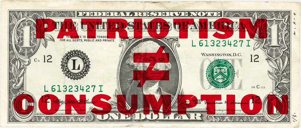 Image of “Patriotism ≠ Consumption”  [Screen Print on Dollar Bill]