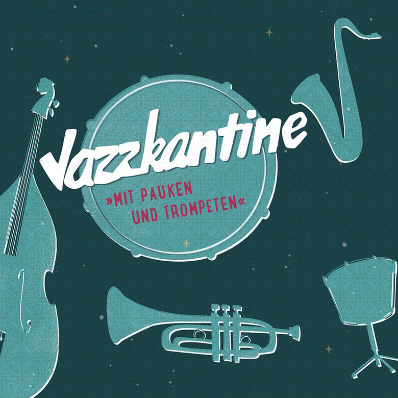 Image of Jazzkantine "Mit Pauken und Trompeten" / LP Album 