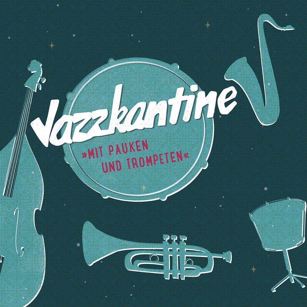 Image of Jazzkantine "Mit Pauken und Trompeten" / Digipack-CD
