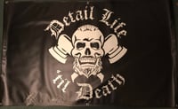 3’x 5’ Detail Life Til’ Death banner 