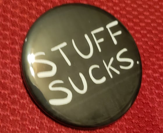 Image of Stuff Sucks Button