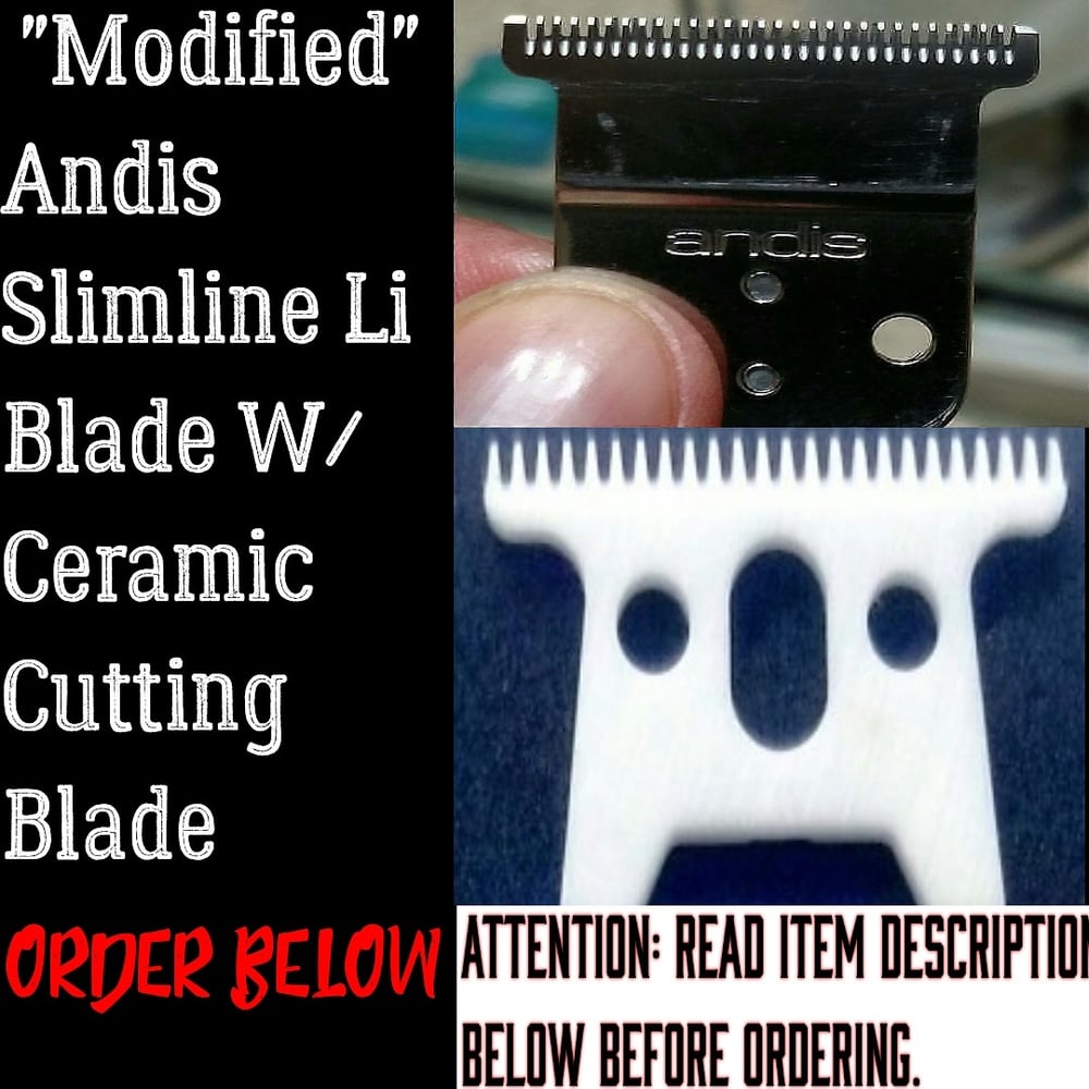 Image of (3 Week Delivery/High Order Volume) Modified Andis Slimline Li Blade W/Ceramic Cutting  Blade