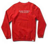 MAKE WOMEN CUM AGAIN - Sweatshirt