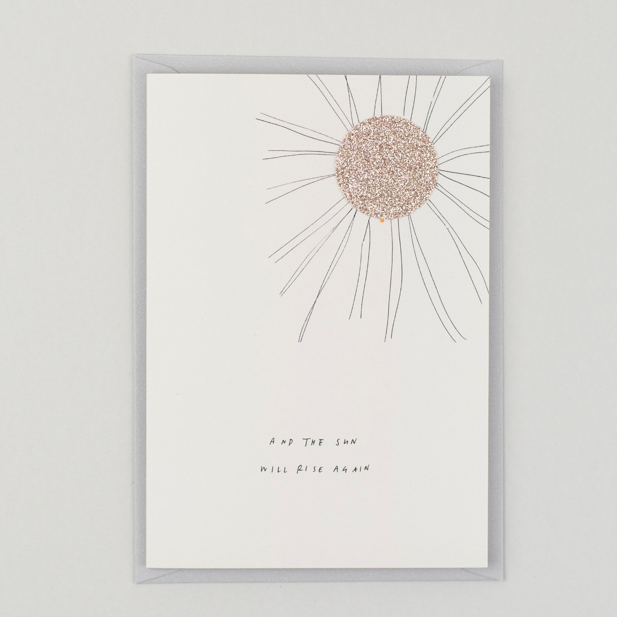 The Sun Will Rise Again Card The Sun Will Rise Again Card