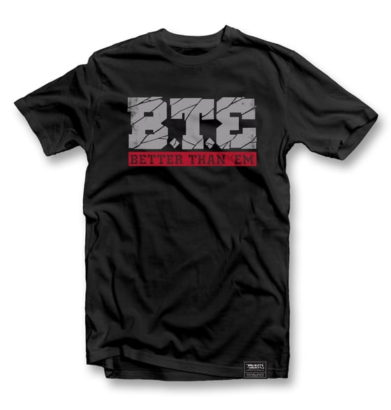 Image of BTE 'Better Than Em' T Shirt
