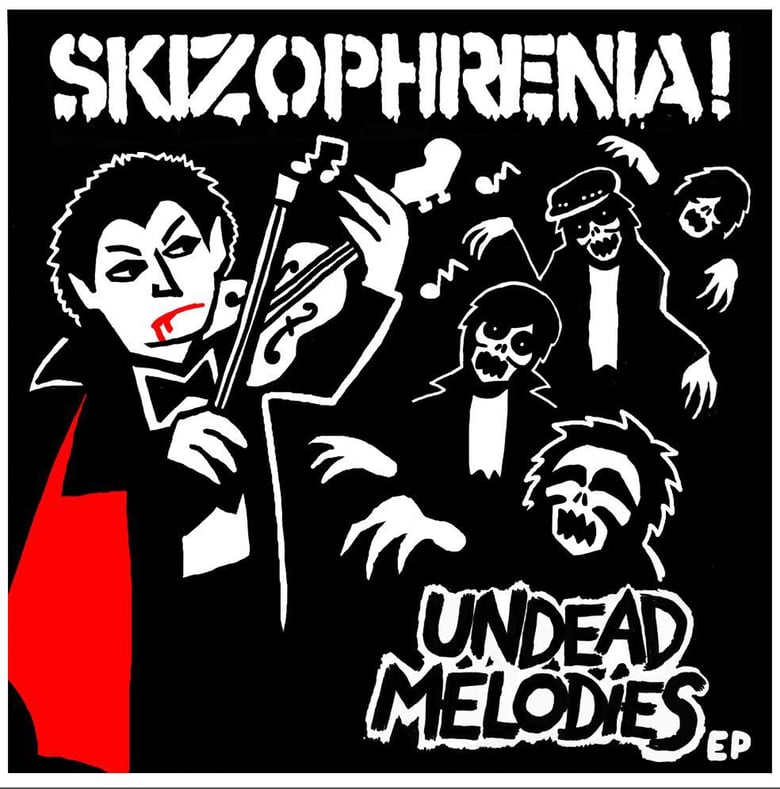 Image of SKIZOPHRENIA - undead melodies EP