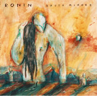 Ronin - "Bruto Minore" (2019)
