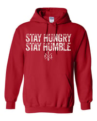 Image 3 of Stay Humble Stay Hungry Hoodie