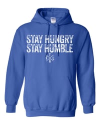 Image 2 of Stay Humble Stay Hungry Hoodie