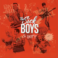 The Sick Boys "So Hot!" LP - Vinilo NEGRO