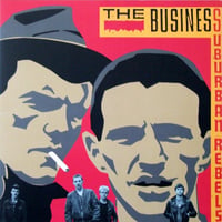 THE BUSINESS - Suburban Rebels LP (Gatefold. On Radiation Records)