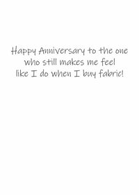 Image 2 of "Thinking About Fabric" Anniversary Card - By the Yard®