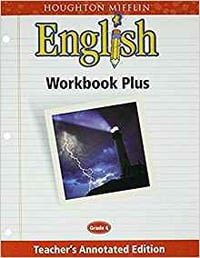 Teacher's Annotated Edition  Grade 6 Houghton Mifflin English: Workbook Plus 