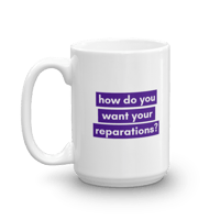 Reparations Mug