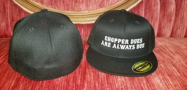 Image of CHOPPER DUES ARE ALWAYS DUE Fitted Cap