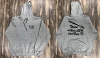 Image 2 of NOTHING INTO EVERYTHING hoodie