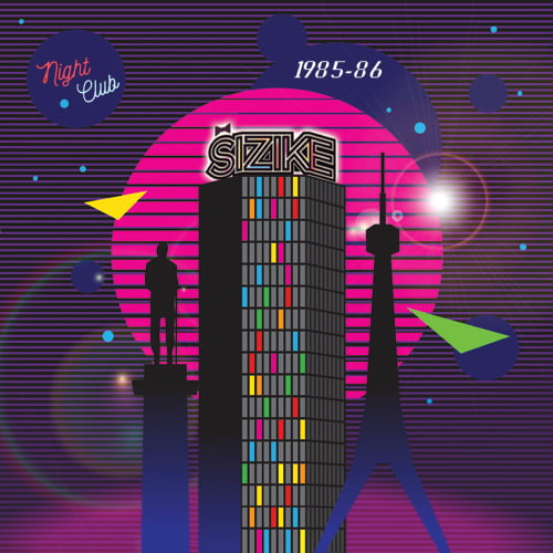 Image of Sizike-Night Club 1985-86 LP, DCM-009