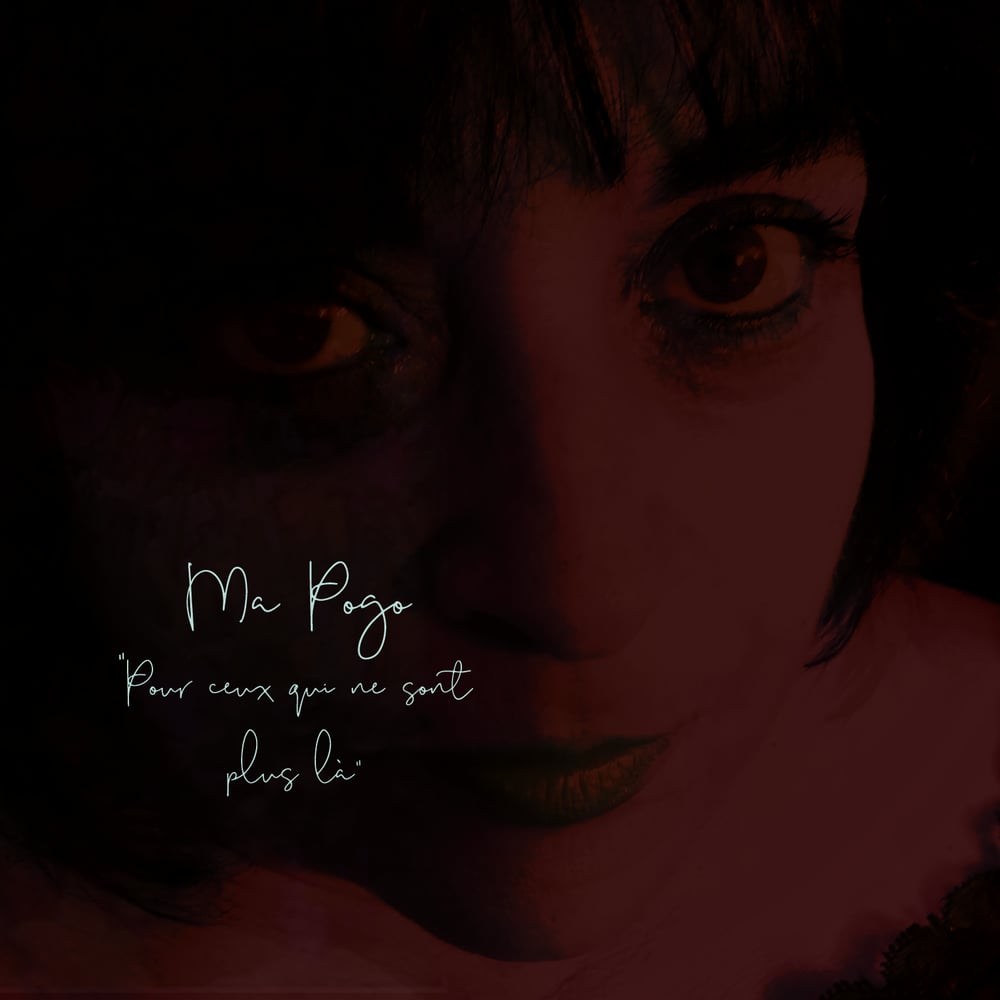 Image of Ma Pogo "Pour ceux qui ne sont plus là" (Album)