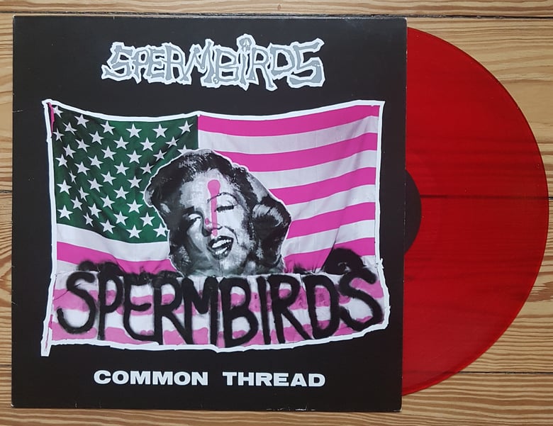 Image of SPERMBIRDS - COMMON THREAD VINYL LP REISSUE WITH BONUS TRACKS