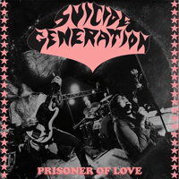 Suicide Generation "Prisoner Of Love" single 