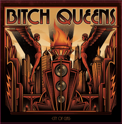 Bitch Queens "City Of Class" 