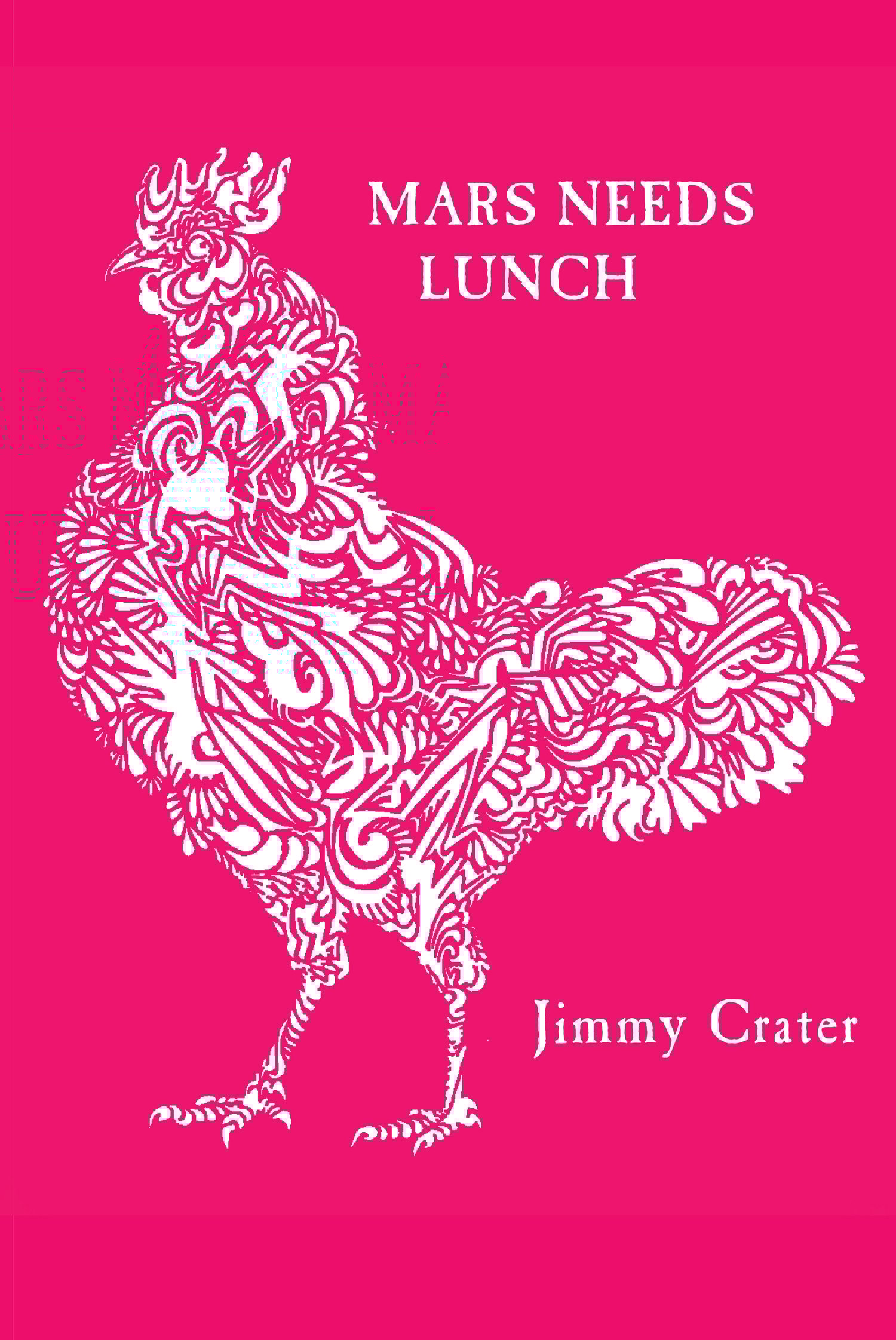 Image of Mars Needs Lunch, by Jimmy Crater