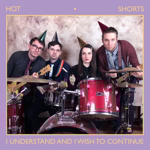 Image of Hot Shorts - I Understand & I Wish To Continue