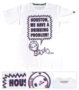 Image of HOUSTON, WE HAVE A DRINKING PROBLEM TEE
