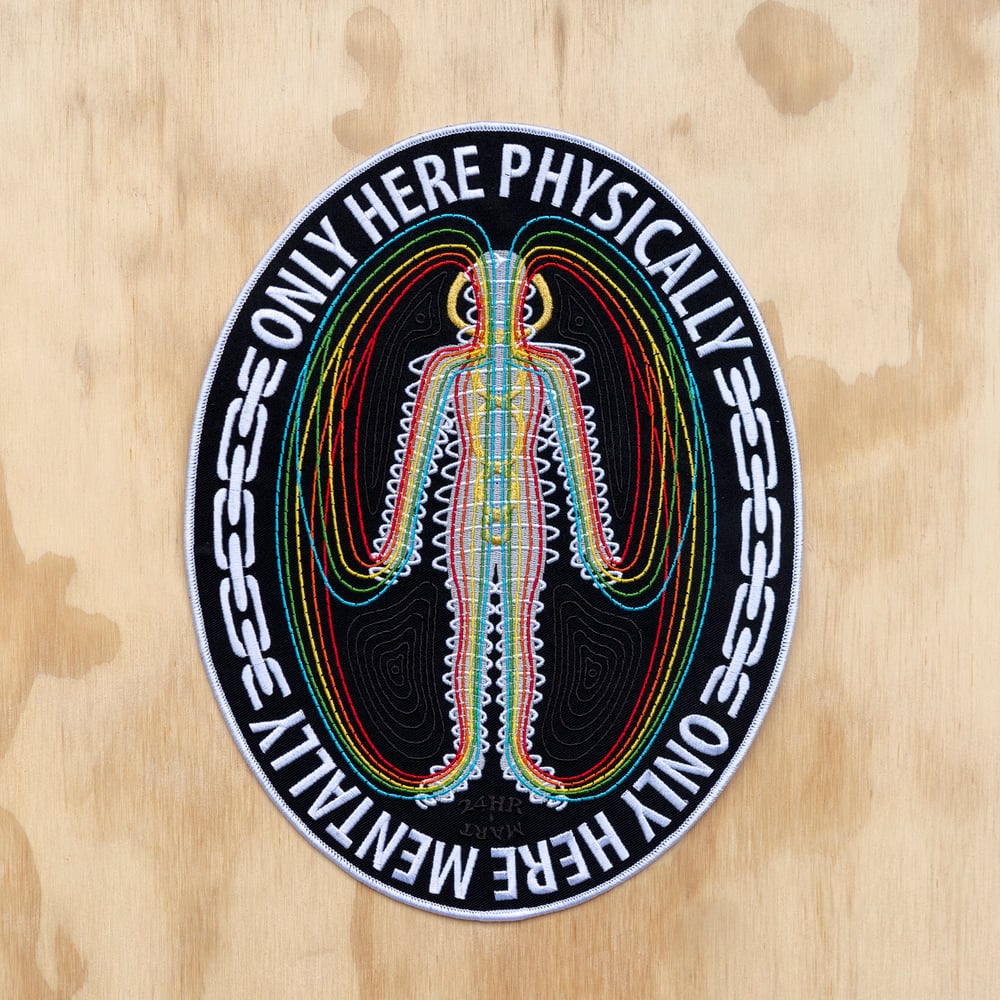 Image of Only Here Physically Back Patch