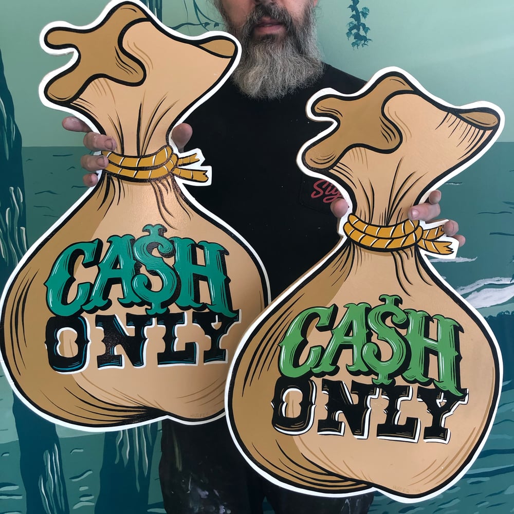 Cash Only Money Bag- Hand Painted Sign