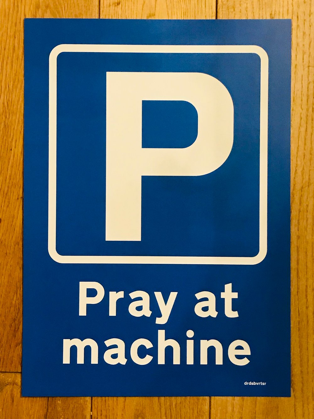 Image of PRAY AT MACHINE (print)