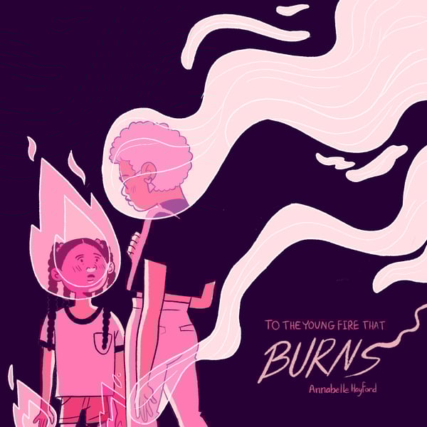 Image of TO THE YOUNG FIRE THAT BURNS(2019)