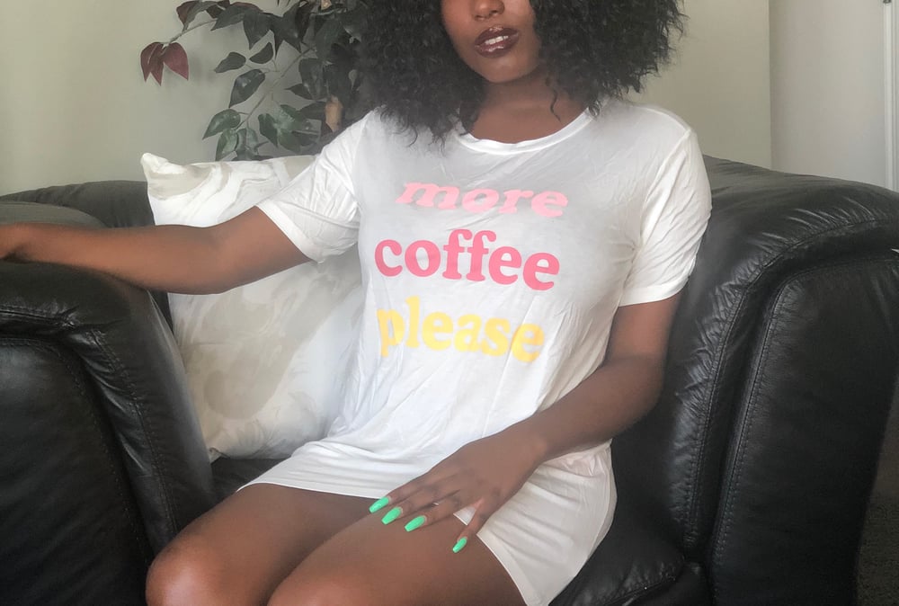 The More Coffee Please Sleep Tee