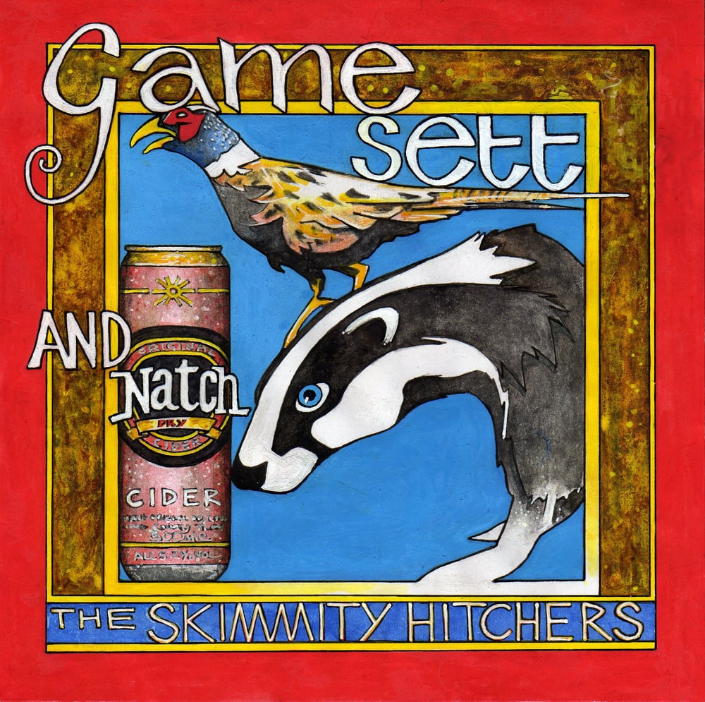 Image of Skimmity Hitchers 'Game, Sett & Natch' CD