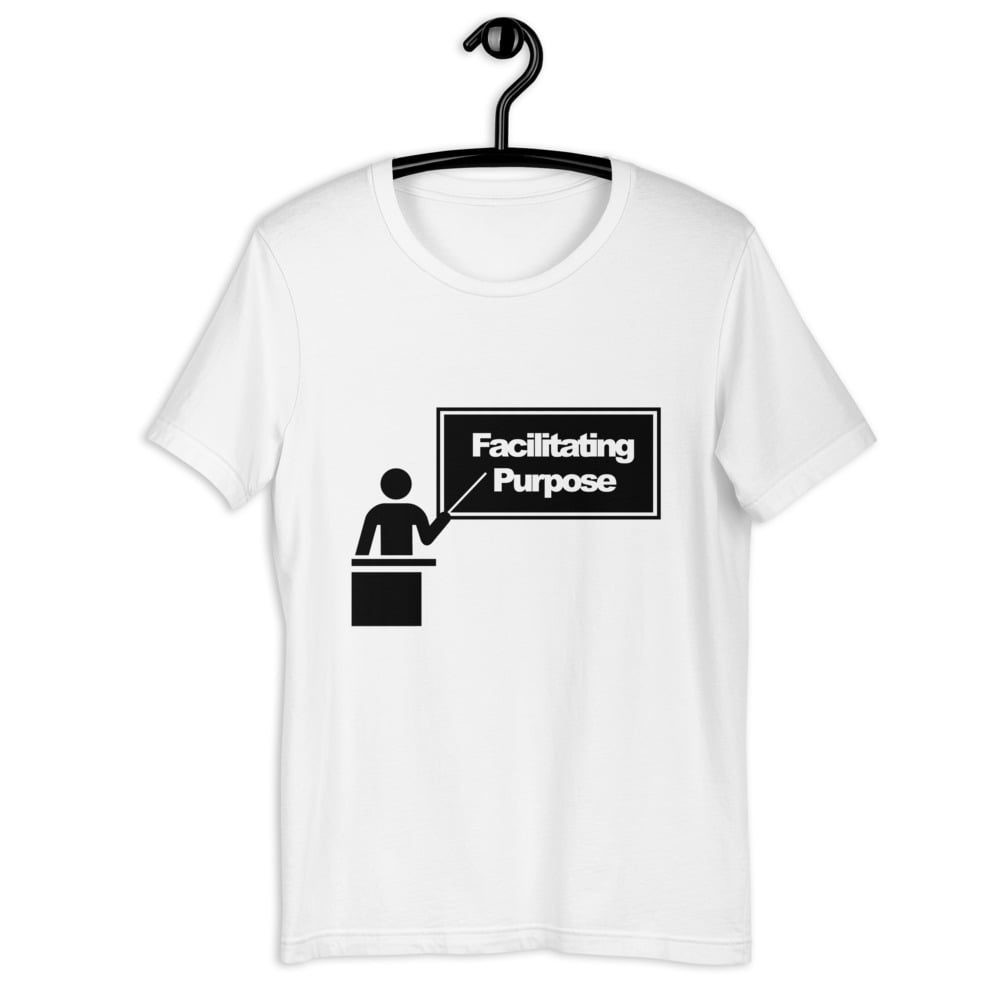 Image of Facilitating purpose Unisex T-Shirt