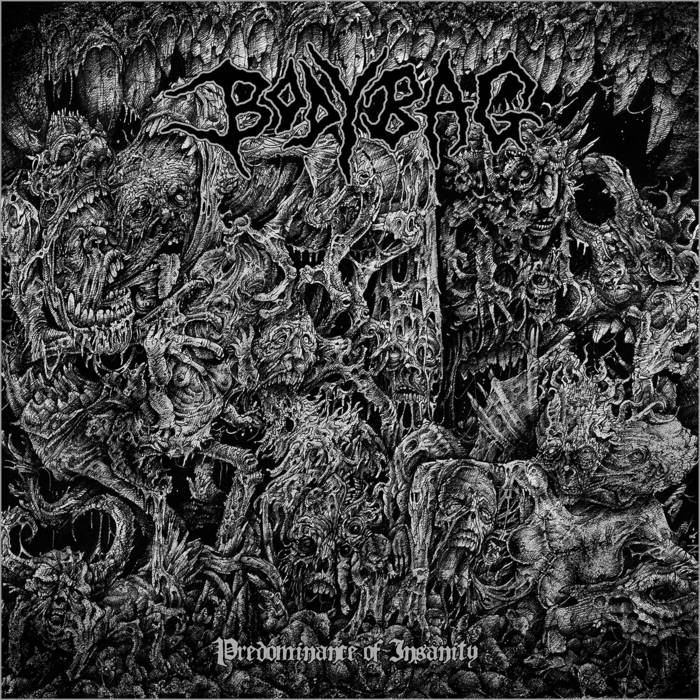 Image of Bodybag - Predominance of Insanity MCD