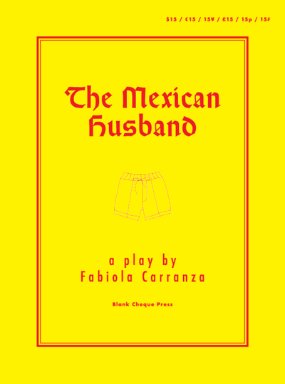 Image of The Mexican Husband: A Play by Fabiola Carranza