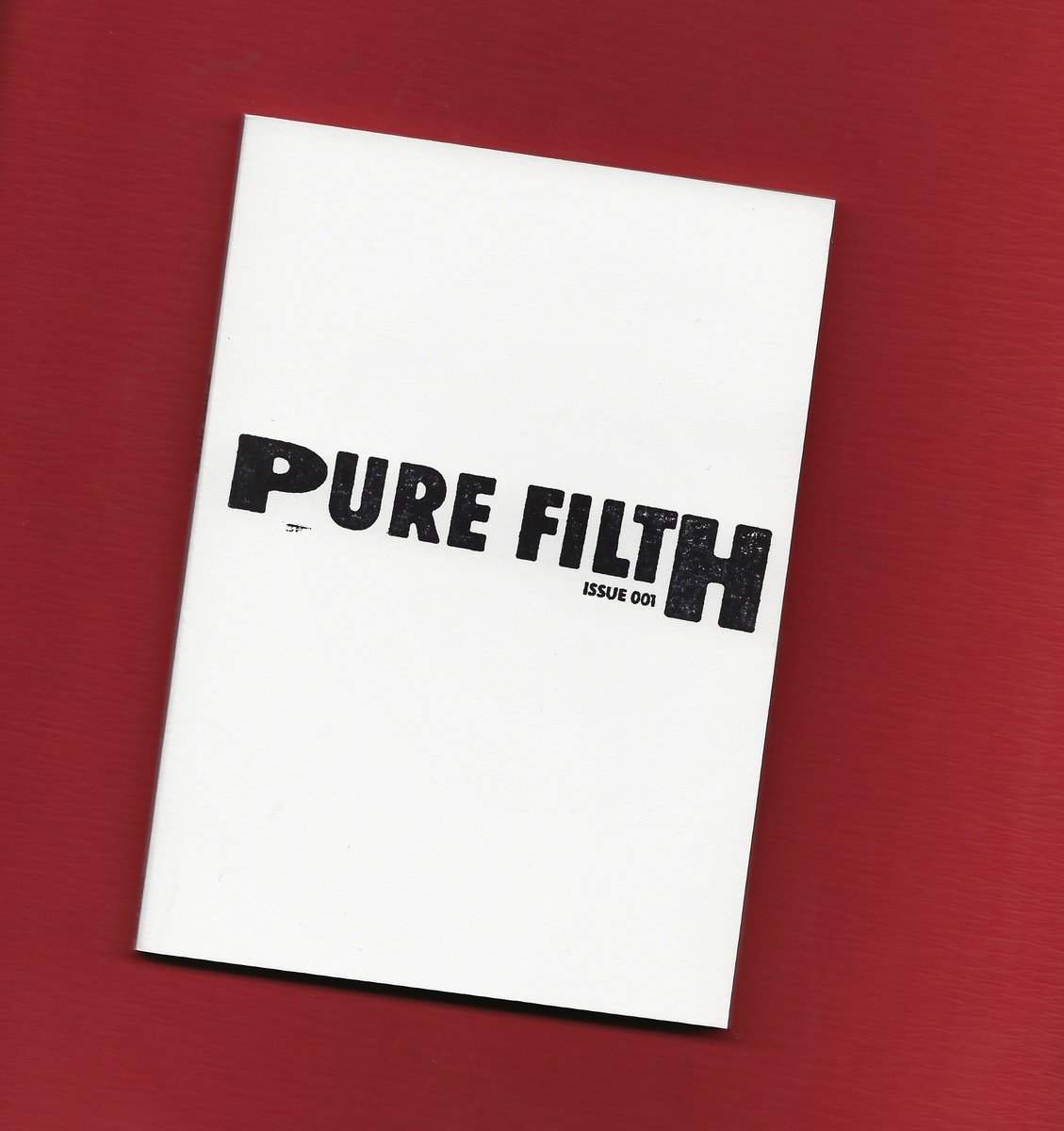Pure Filth Issue 1 Pure Filth Zine