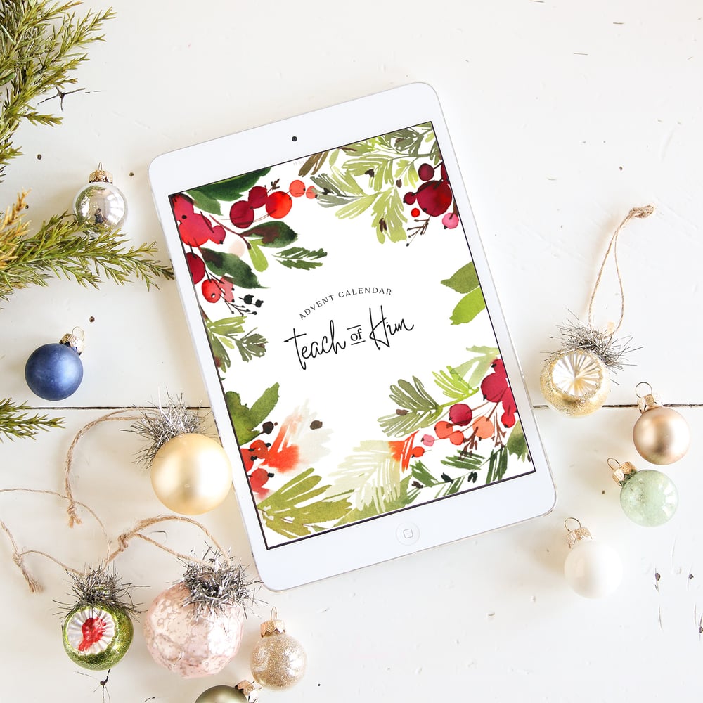 Image of Teach of Him Christmas Advent Digital PDF Book with FREE Advent Activity Guide & DIY daily ornaments