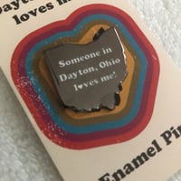 Image 3 of Someone In Dayton Enamel Pin